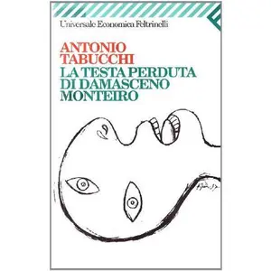 USED-LA Testa Perduta Di Damasceno Monteiro (Italian Edition) by Antonio Tabucchi (Paperback)