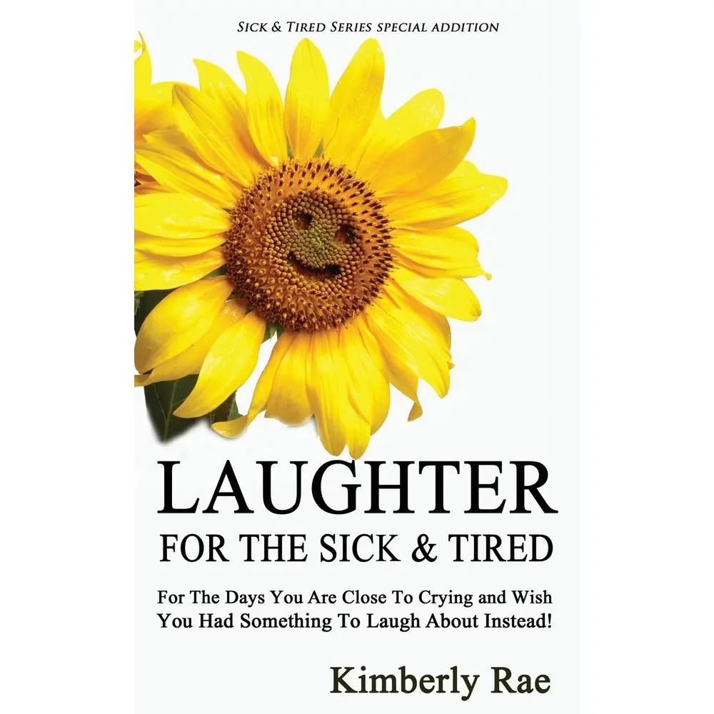 USED-Laughter for the Sick and Tired: Sick & Tired Series Special Addition by Rae, Kimberly (Paperback)