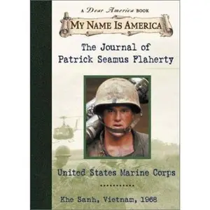 USED-My Name Is America: The Journal Of Patrick Seamus Flaherty, United States Marine Corps by Ellen Emerson White (Hardcover)