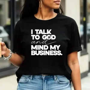 Speak With God And Mind My Business Black Cotton Tee Women Bold Statement Design Top Tshirt