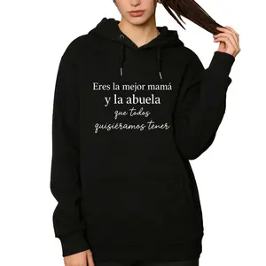 Spanish Best Mom Grandma Quote Printed Hoodie – Cozy Long Sleeve to Honor Grandmothers
