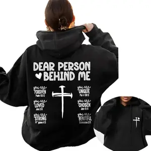 Made in USA,Dear Person Behind Me Unisex Hoodie, Christian Faith Message Graphic Pullover Hooded Sweatshirt, Inspirational Scripture Style Shirt, Meaningful Gift For Believers