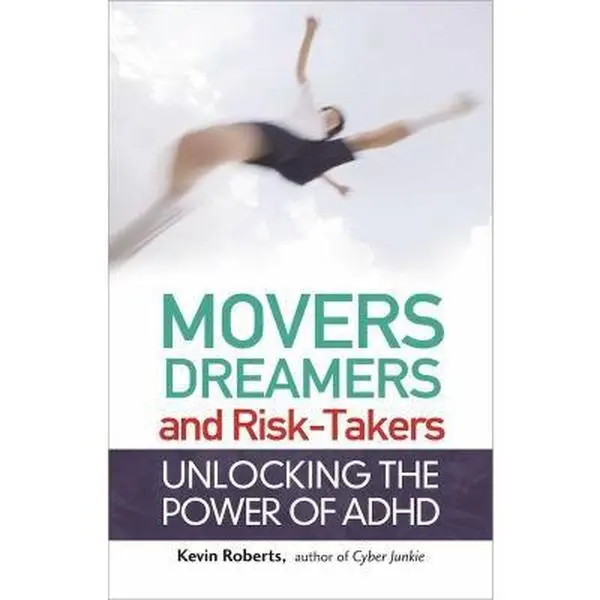 USED-Movers, Dreamers, and Risk-Takers: Unlocking the Power of ADHD by Roberts, Kevin (Paperback)