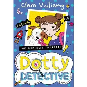 USED-The Midnight Mystery: Book 3 (Dotty Detective) by Clara Vulliamy (Paperback)