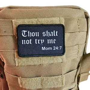 Thou shalt not try me mom 24:7 bible verse meme funny  2"x3" morale patch with hook and loop backing