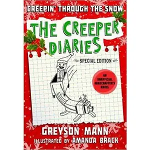 USED Book - The Creeper Diaries: Creepin' Through The Snow by Greyson Mann (Paperback)