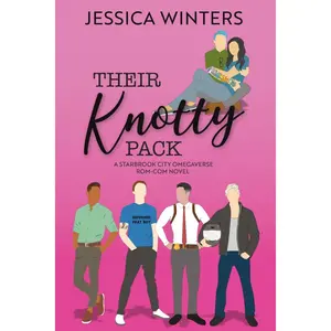 Their Knotty Pack: A Starbrook City Omegaverse Rom-Com Novel Paperback