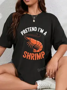 100% Cotton Pretend I'm A Shrimp - Funny Lazy Costume Ocean Seafood T-Shirt