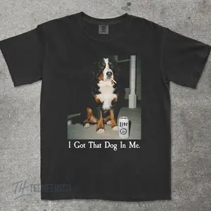 I Got That Dog In Me, Bernese Mountain Dog Shirt, Funny Dog Mom Shirt, Dog Lover Gift, Funny Meme Shirt, Vintage Comfort Colors T-Shirt