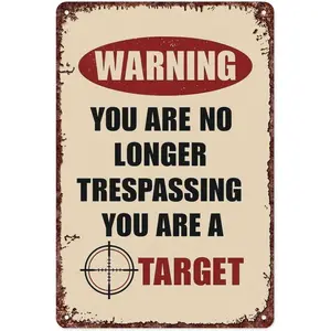 Funny Warnings Private Property No Trespassing Interesting Metal Sign For Home, Yard, Bar, Office Wall Decoration, Measures 12x8 Inch