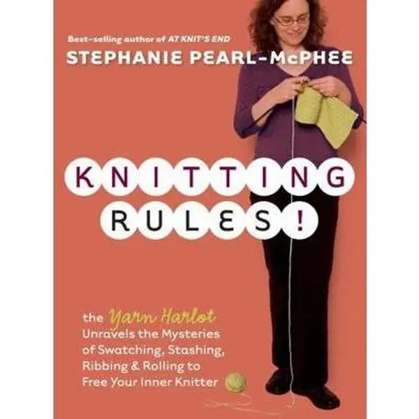 USED Book - Knitting Rules!: The Yarn Harlot's Bag of Knitting Tricks by Pearl-McPhee, Stephanie (Paperback) - english