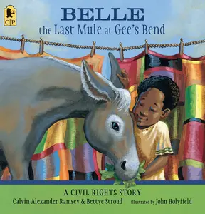 USED-Belle, the Last Mule at Gee's Bend: A Civil Rights Story by Ramsey, Calvin Alexander (Paperback)