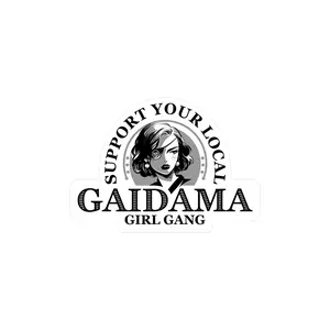 Sticker - Support Your Local Gaidama Girl Gang
