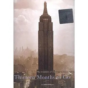 USED-Thirteen Months to Go - The Creation of the Empire State Building by Geraldine B. Wagner (Paperback)