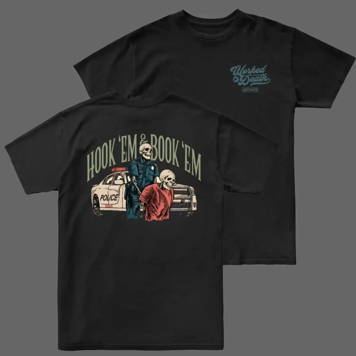 Workman Police T Shirt 2 Sides, Hook Em Book Em Graphic Tee, Vintage Arrest Scene Skull Design, Law Enforcement Style Shirt, Soft Cotton Blend Tee, Gift for Police Supporters & Dark Humor Lovers Menswear Top Tshirt Streetwear Tropical Casual Crewneck