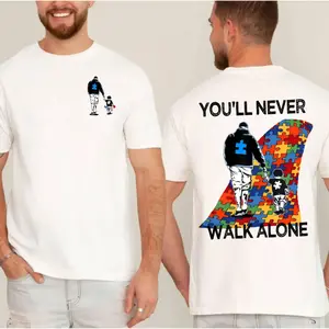 You Will Never Walk Alone Dad & Son T Shirt, Father's Day Gift For Him Sweatshirt, Autism Awareness Hoodie, Unisex Sweater Pullover Tee