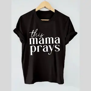 This Mama Prays Christian Women Black T-Shirt, Faith Based Mother Graphic Tee, Cute Religious Spiritual Prayer Gifts Short Sleeve Apparel, Blessed Mama Church Devotional Aesthetic Clothing Tee Shirt