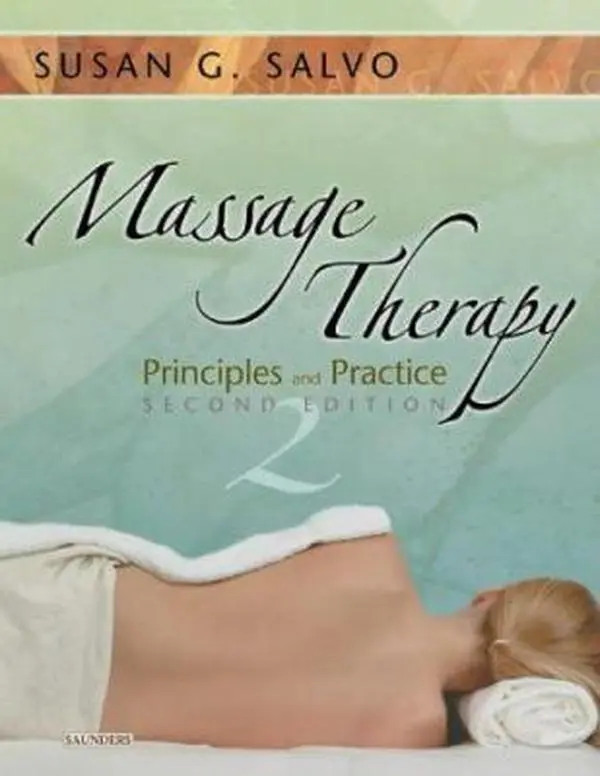 USED Book - Massage Therapy: Principles and Practice by Susan G. Salvo EdD  LMT  BCTMB (Paperback) - english