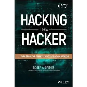 USED Book - Hacking the Hacker: Learn from the Experts Who Take Down Hackers by Grimes, Roger A. (Paperback) - english