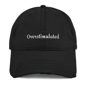 Distressed Dad Hat - 'Overstimulated' Themed Fashion Accessory for Daily Wear