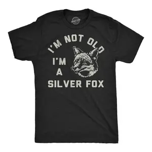Mens Funny T Shirts Im Not Old Im A Silver Fox Sarcastic Graphic Novelty Tee for Men Mens Funny T Shirts Cool Vintage Fashion T-Shirt Gift Classic Menswear Funny Grandpa Short Sleeve Novelty Tees for Guys Black -