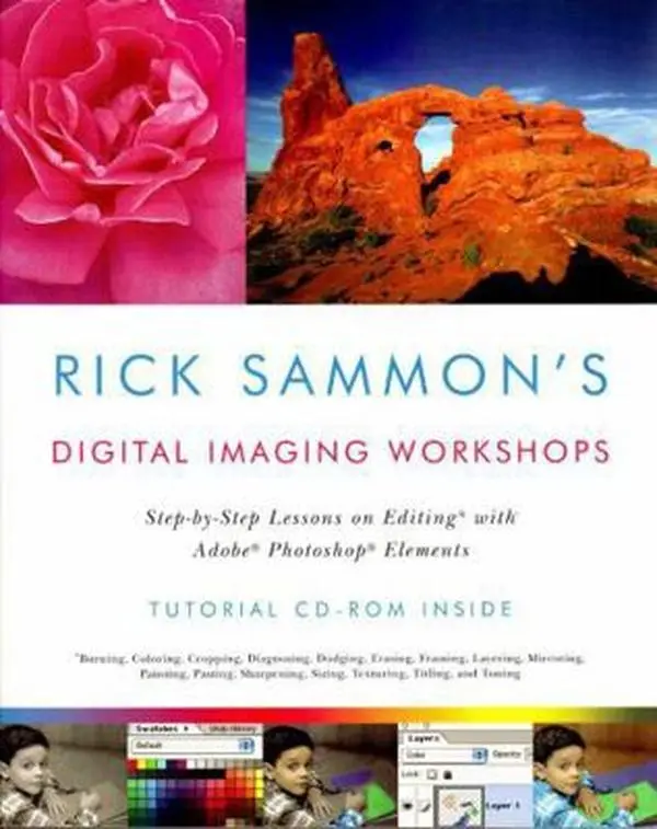 USED-Rick Sammon's Digital Imaging Workshops: Step-By-Step Lessons on Editing with Adobe Photoshop Elements by Sammon, Rick (Paperback)