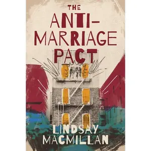 The Anti-Marriage Pact by Lindsay MacMillan (Paperback)