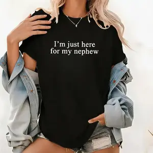 Im Just Here For My Nephew Shirt Funny Future Aunt Tshirt Cute Auntie Graphic Tee Titi Clothing Gift For Sister Best Friend Unique Birthday Present Cool Aunt Apparel