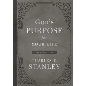 God's Purpose for Your Life: A Daily Devotional for Finding Purpose and Following God's Plan (365 Devotions - Inspiration for Every Day of the Year) - Hardcover