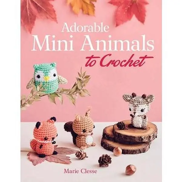 Adorable Miniature Animals Amigurumi Crochet Book - Marie Clesse, Paperback, Handmade Crafts Guide for Creative Challenges