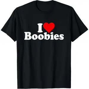 I LOVE HEART BOOBIES T-Shirt