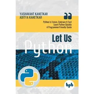USED-Let Us Python by Kanetkar, Yashavant (Paperback)