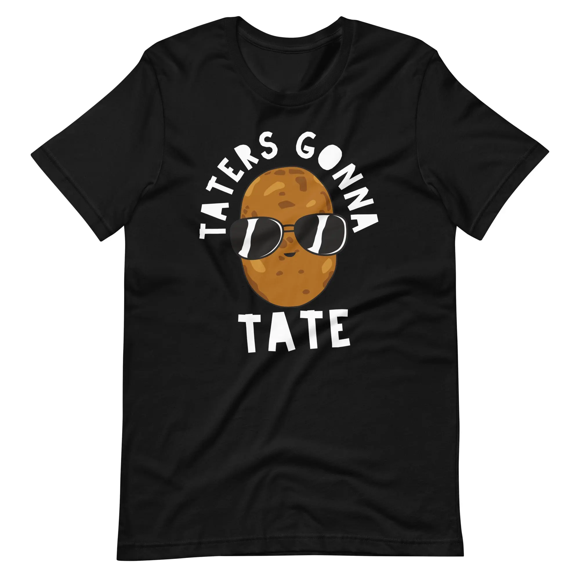 Taters Gonna Tate Funny Potato Tater Tot Foodie Unisex T-Shirt - FREE SHIPPING