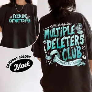 Multiple Deleters Club Comfort Colors T-shirt, Feckin Catastrophe T Shirt, Leather and Lark Dark Romance Tee, Brynne Inspire, Bookish Gift