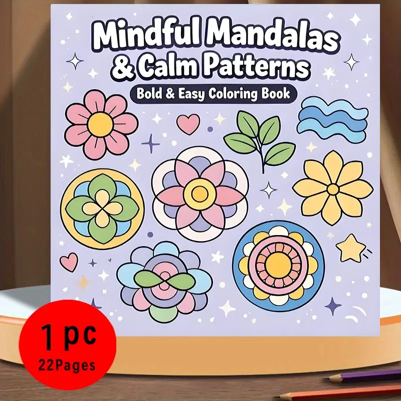 Mindful Mandalas & Calm Patterns Bold & Easy Coloring Book for Kids & Adults - 22 Relaxing Mandala & Pattern Fun Coloring Pages, 120gsm Thick No Bleed Paper, Non-Toxic Odorless, Glue Binding, Perfect for Stress Relief, Themed Coloring Books