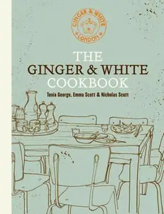 USED-The Ginger & White Cookbook by Tonia George (Hardcover)