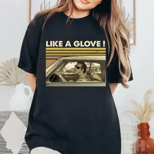 Like A Glove Shirt, Vintage Trending Movie Gift Shirt Sweatshirt Hoodie