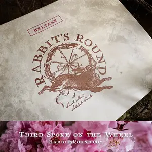 Rabbit’s Round Ephemera: Beltane 2026