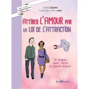 USED-Attirer l'amour par la loi de l'attraction: 10 étapes pour vivre le grand amour by Slavica Bogdanov (Unknown)