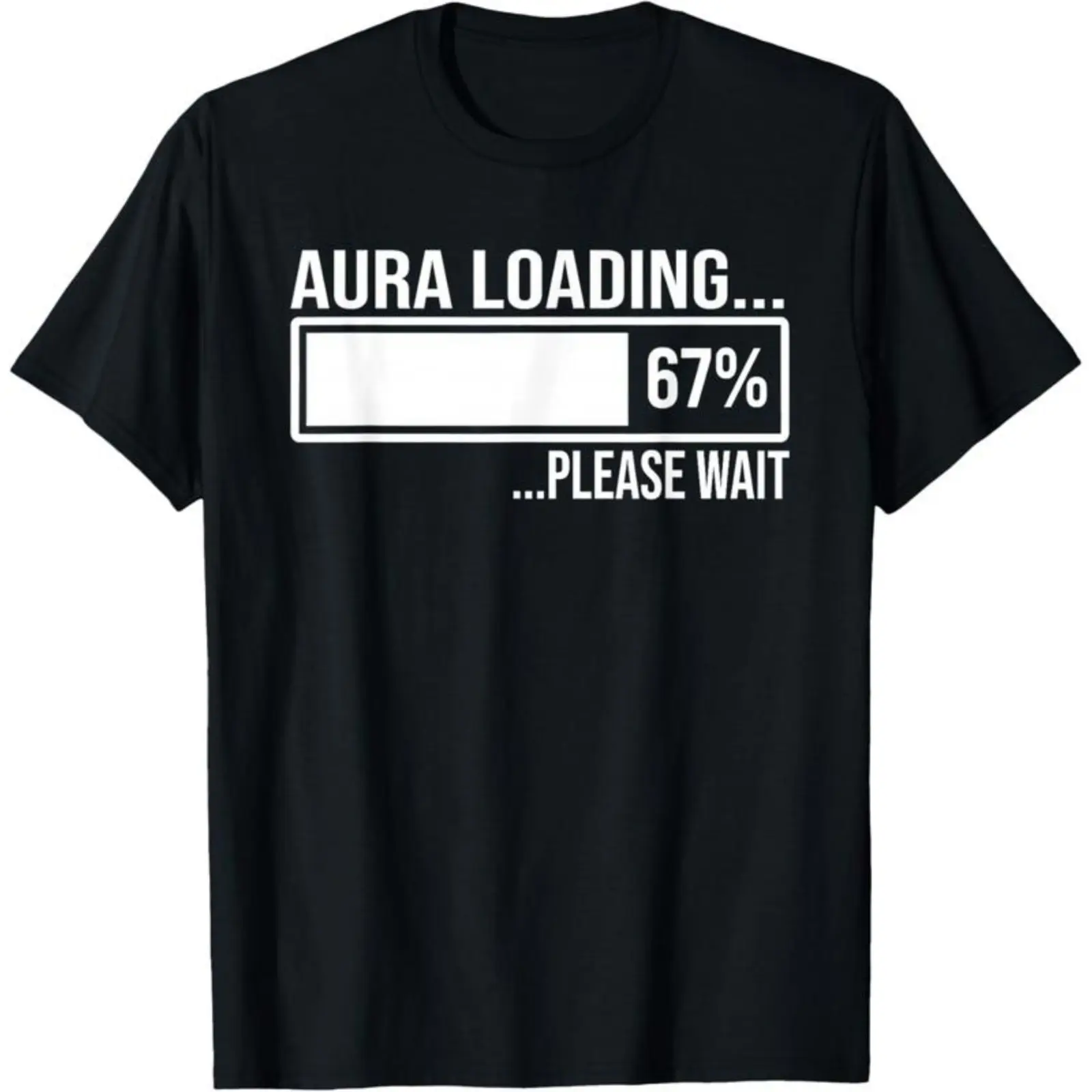 100% Cotton Aura Loading 67 Funny Gen Alpha Six Seven Meme Graphic T-Shirt