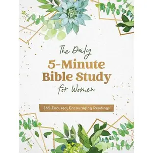 The Daily 5-Minute Bible Study for Women: 365 Focused, Encouraging Readings -- Compiled by Barbour Staff, Paperback