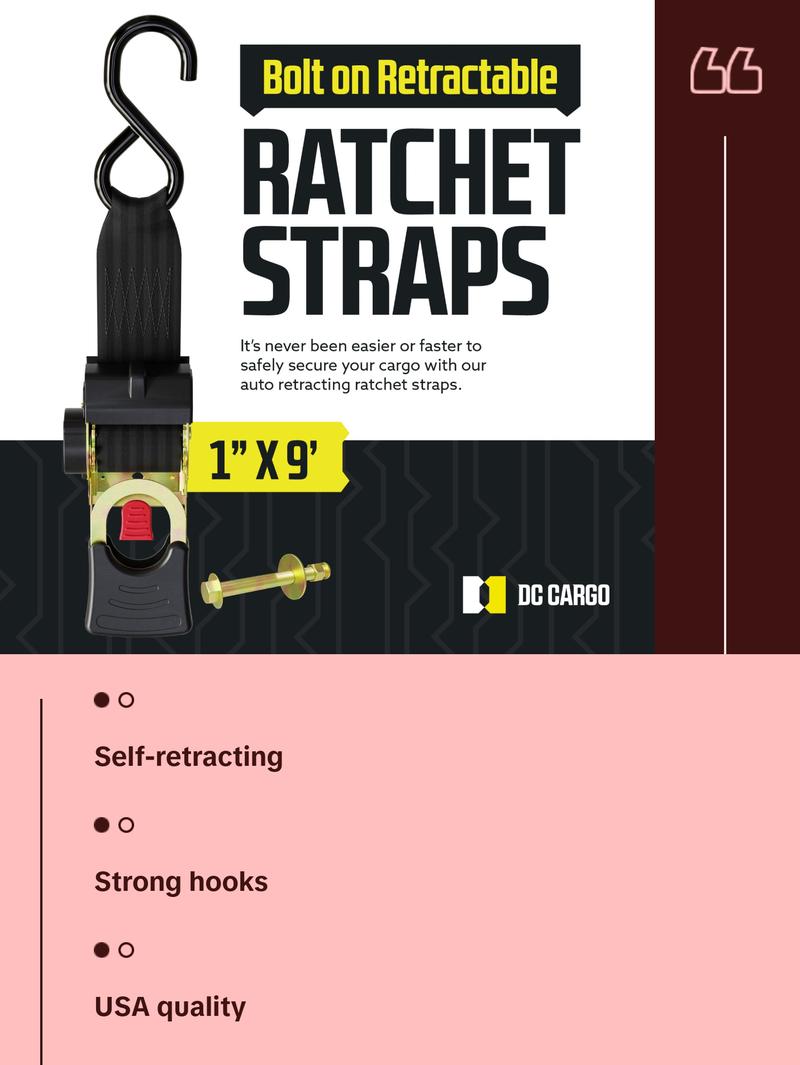 DC Cargo Bolt-on Auto Retractable Ratchet Straps - (2 Pack) 1 Inch x 9 Ft - 600 lbs Break Strength - Retractable Ratchet Tie Down Straps for Boats, Jet Skis, Motorcycles, ATVs