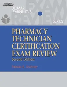 USED-Delmar’s Pharmacy Technician Certification Exam Review (Test Preparation) by Patricia K. Anthony (Paperback)