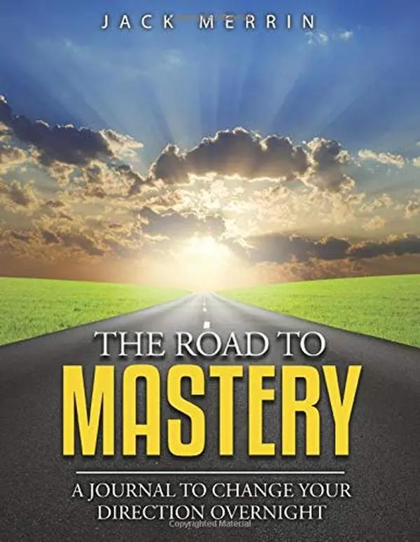 USED-The Road to Mastery: A Journal to Change Your Direction Overnight - 100 Day Life Planner by Merrin, Jack (Paperback)