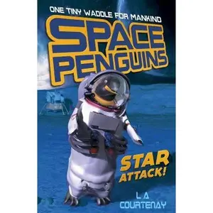 USED-Star Attack!: 1 (Space Penguins (1)) by Lucy Courtenay (Paperback)