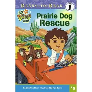 USED-Prairie Dog Rescue (Go, Diego, Go! Ready-to-Read Level 1) by Christine Ricci (Paperback)