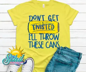 Twisted Can Funny Shirt