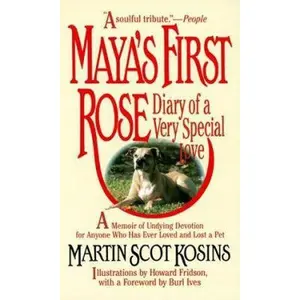 USED Book - Maya's First Rose: Diary of a Very Special Love by Martin Scot Kosins (Paperback) - english