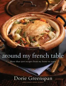 Around My French Table: More than 300 Recipes from My Home to Yours by Dorie Greenspan [Hardback Book]