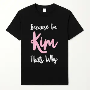 WoGraphic Women's Black T-Shirt "Because I'm Kim That's Why" Crew Neck Short Sleeves 100% Cotton Regular Fit Breathable Everyday Wear Top Fabric Womenswear Minimalist Style Streetwear Tshirt Summer Casual Crewneck Fitted Y242-Black